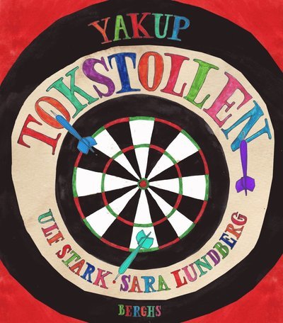 Yakup tokstollen - Ulf Stark - Bøker - Berghs - 9789150219463 - 20. august 2012