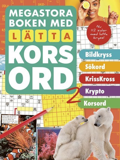 Megastora boken med lätta korsord 2 - Tankesport - Bøker - Bokförlaget Semic - 9789155272463 - 27. september 2023