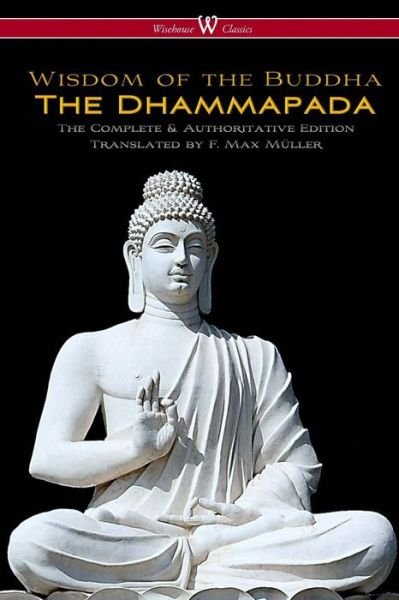 Cover for The Dhammapada (Pocketbok) [Wisehouse Classics - The Complete &amp; Authoritative edition] (2016)