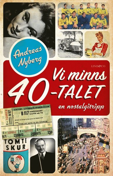 Vi minns 40-talet : en nostalgitripp - Andreas Nyberg - Książki - Lind & Co - 9789179032463 - 27 kwietnia 2021