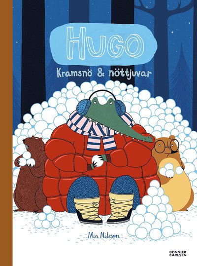 Cover for Mia Nilsson · Hugo: Kramsnö och nöttjuvar (Bok) (2020)