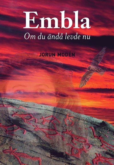 Cover for Jorun Modén · Embla : Om du ändå levde nu (Paperback Book) (2018)