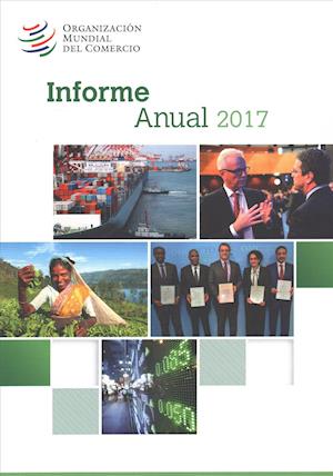 Cover for World Trade Organization · Informe Anual 2017 (Paperback Book) (2017)