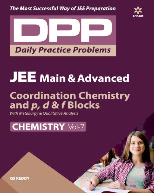 Daily Practice Problems (Dpp) for Jee Main & Advanced Chemistry - Coordination Chemistry and p,d & f Blocks with Metallurgy & Qualitative Analysis 2020 - G.S. Reddy - Książki - Arihant Publishers - 9789313193463 - 4 maja 2019