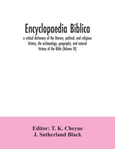 Encyclopaedia Biblica - J Sutherland Black - Książki - Alpha Edition - 9789354035463 - 7 lipca 2020