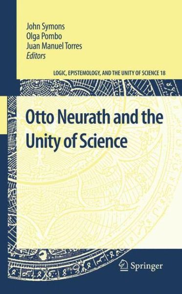 Cover for John Symons · Otto Neurath and the Unity of Science - Logic, Epistemology, and the Unity of Science (Paperback Book) [2011 edition] (2013)