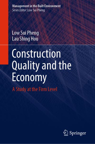 Cover for Low Sui Pheng · Construction Quality and the Economy (Book) [1st ed. 2019 edition] (2019)