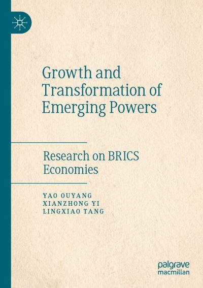 Cover for Yao Ouyang · Growth and Transformation of Emerging Powers: Research on BRICS Economies (Paperback Book) [2019 edition] (2020)