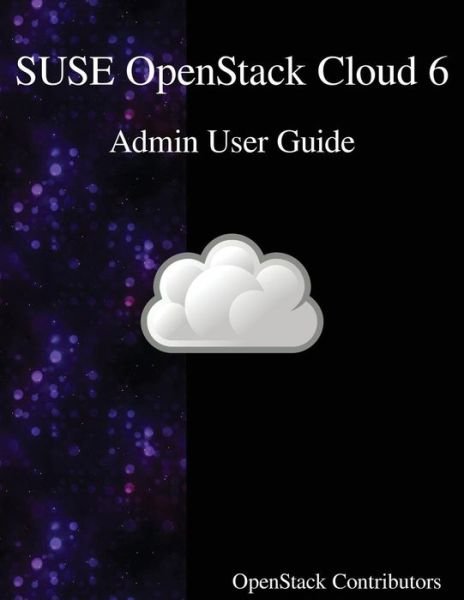 Cover for Openstack Contributors · SUSE OpenStack Cloud 6 - Admin User Guide (Paperback Book) (2016)