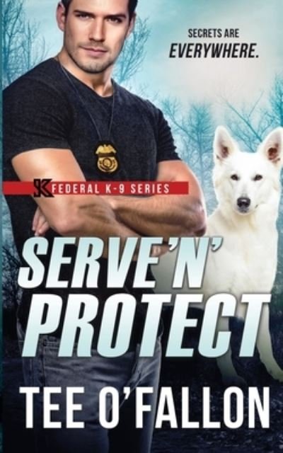 Serve 'N' Protect - Tee O'Fallon - Książki - Independently Published - 9798479220463 - 20 września 2021