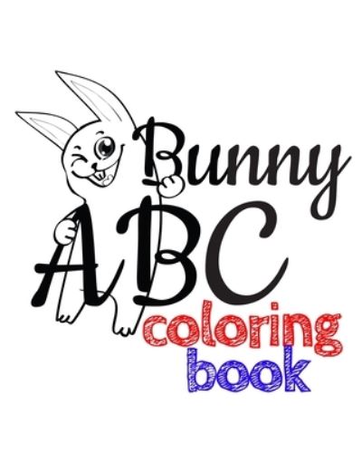 Cover for Aria Jones · Bunny ABC: An Alphabet Coloring Book (Paperback Book) (2021)