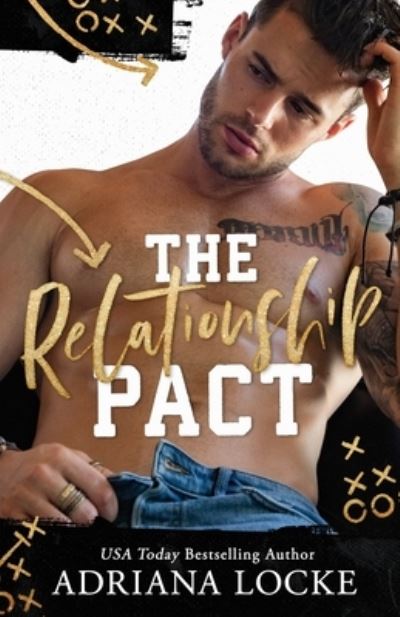 The Relationship Pact - Adriana Locke - Books - Independently Published - 9798581020463 - December 14, 2020