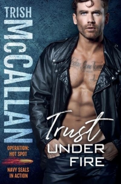 Cover for Trish McCallan · Trust Under Fire (Taschenbuch) (2020)