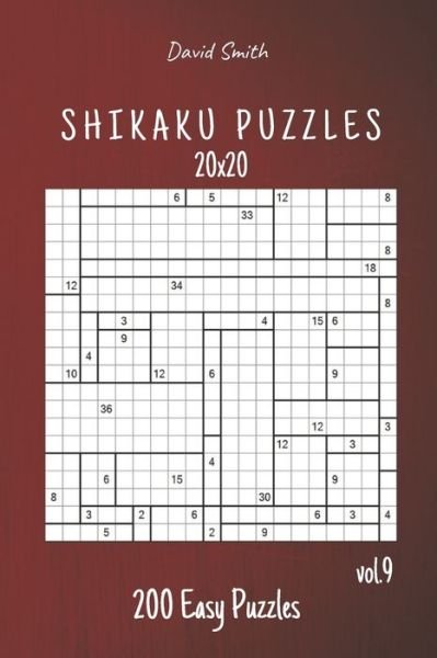 Cover for David Smith · Shikaku Puzzles - 200 Easy Puzzles 20x20 vol.9 (Paperback Book) (2020)