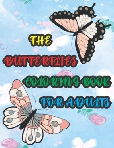 Cover for Grooms-Darko Publications · The Butterflies Coloring Book for Adults (Taschenbuch) (2020)