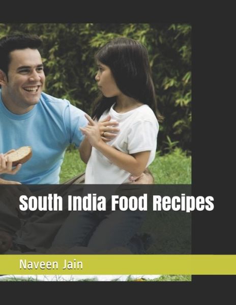 Cover for Naveen Jain · South India Food Recipes (Paperback Book) (2020)