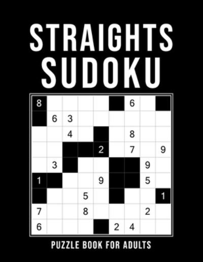 Cover for Ninja Straights · Straights Sudoku - Puzzle Book For Adults (Paperback Book) (2020)