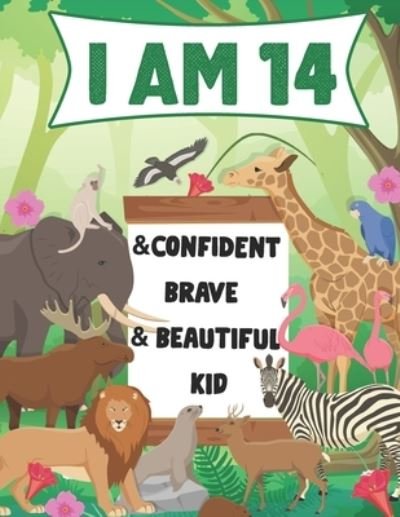 Cover for Haitham Hazaymeh · I am 14 and Confident, Brave &amp; Beautiful Kid (Paperback Book) (2020)