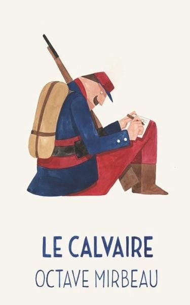 Cover for Octave Mirbeau · Le Calvaire (Paperback Book) (2020)