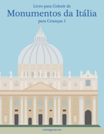 Cover for Nick Snels · Livro para Colorir de Monumentos da Italia para Criancas 1 - Monumentos Da Italia (Paperback Book) (2020)