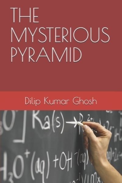 Cover for Mainak Ghosh · The Mysterious Pyramid (Paperback Book) (2021)