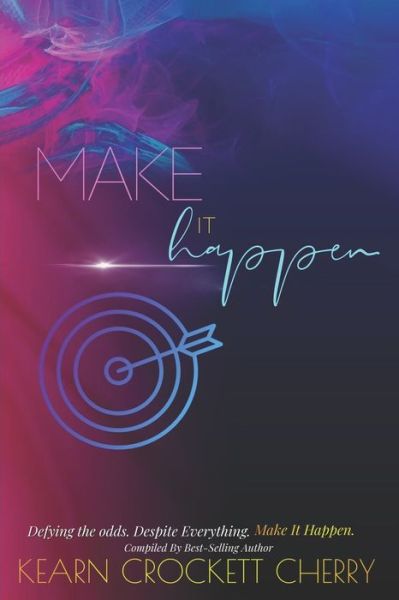 Cover for Kearn Crockett Cherry · Make It Happen (Paperback Book) (2021)