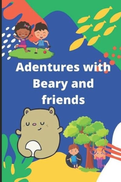 Cover for Yum M · Adventures with Beary and friends (Pocketbok) (2021)