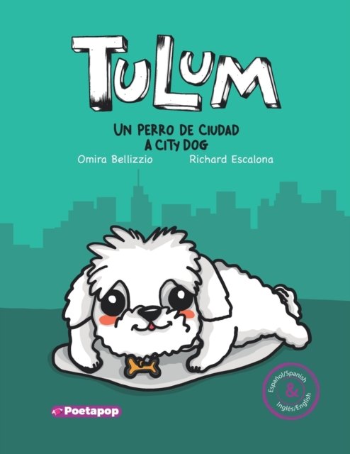 Cover for Omira Bellizzio · Tulum: Un perro de ciudad / A city dog (Pocketbok) (2022)