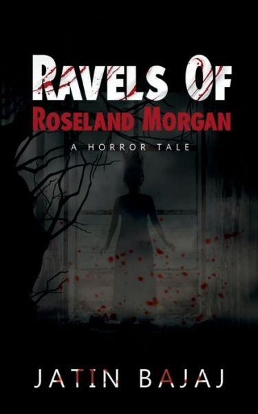 Cover for Jatin Bajaj · Ravels Of Roseland Morgan (Paperback Bog) (2022)