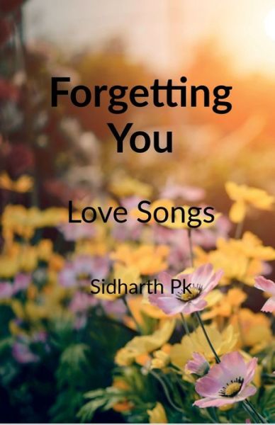 Cover for Sidharth Pk · Forgetting You (Paperback Book) (2022)