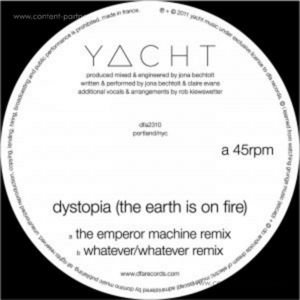 Cover for Yacht · Dystopia (The Earth is on Fire) (12&quot;) (2011)