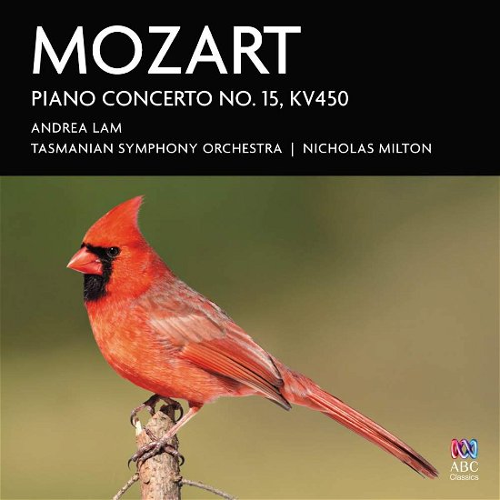 Mozart-piano Concerto No. 15-kv450-andrea Lam - Presto Classical - Música - ABC CLASSICS - 0028948102464 - 7 de fevereiro de 2014