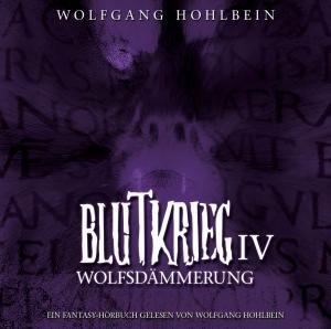 Cover for Wolfgang Hohlbein · Blutkrieg Iv: Wolfsdammerung (CD) (2007)