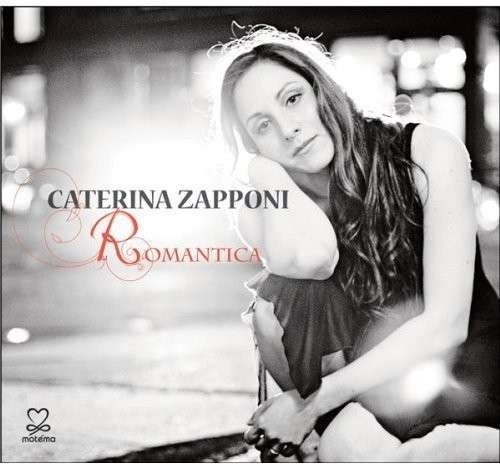 Caterina Zapponi · Romantica (CD) [Digipak] (2014)