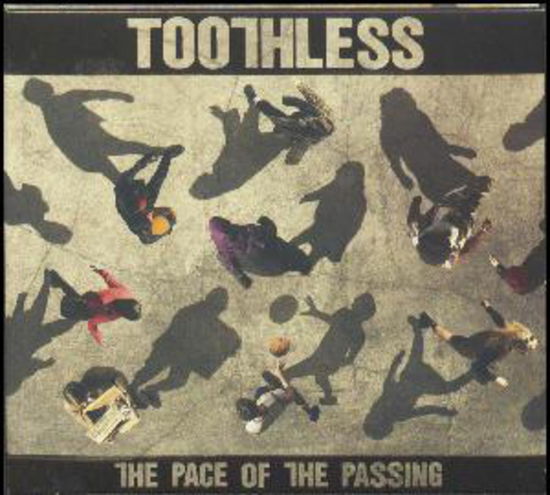 Toothless · The Pace Of The Passing (CD) (2017)