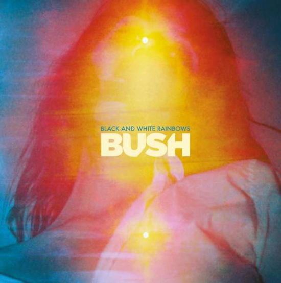 Bush-black and White Rainbows - Bush - Music - Emi Music - 0602557436464 - March 9, 2017