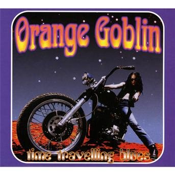 Cover for Orange Goblin · Time Travelling Blues (CD) [Digipak] (2011)