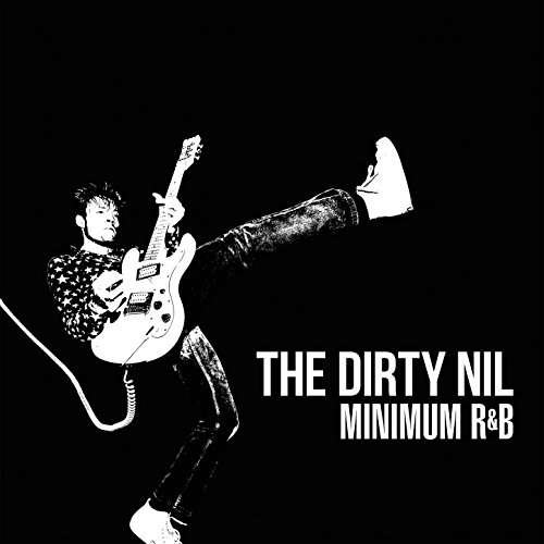 The Dirty Nil · Minimum R&b (CD) [Digipak] (2019)