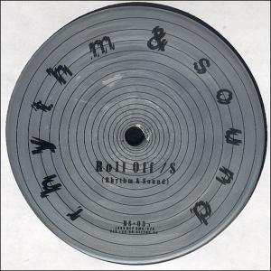 Cover for Rhythm &amp; Sound · Roll off (12&quot;) (2003)