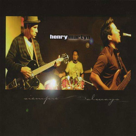 Cover for Henry Martyn · Siempre-always (CD) (2008)