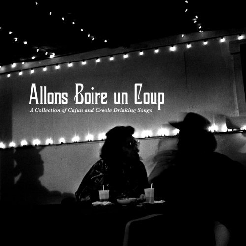 Allons Boire Un Coup / Various - Allons Boire Un Coup / Various - Muziek - VLCOU - 0837101264464 - 20 februari 2007