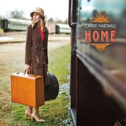 Cover for Carrie Marshall · Home (CD) (2013)