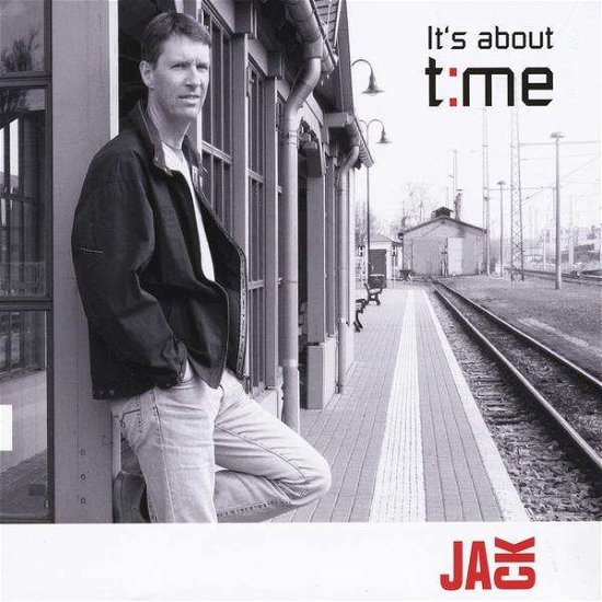 It's About Time - Jack - Musikk - Jacksongs - 0885767597464 - 7. juni 2011