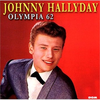 Olympia-62 - Johnny Hallyday - Musik - Dom - 3254872012464 - 
