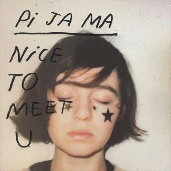 Cover for Pi Ja Ma · Nice To Meet You (LP) (2019)