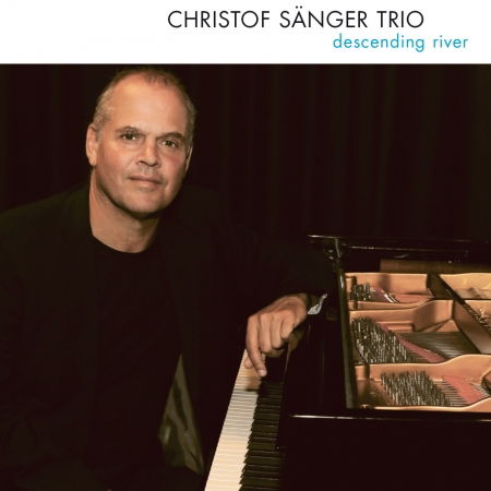 Christof Sanger-Trio- · Descending River (CD) (2017)