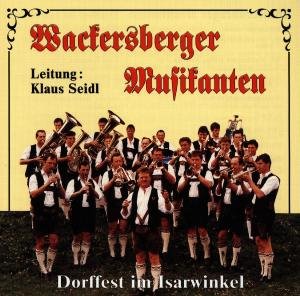 Cover for Wackersberger Musikanten · Dorffest Im Isarwinkl (CD) (1993)