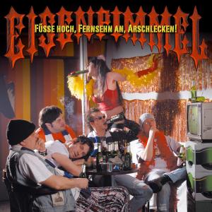 Füsse Hoch, Fernsehn An, Arschlecken - Eisenpimmel - Música - Kaputte Jugend - 4250137228464 - 25 de setembro de 2009
