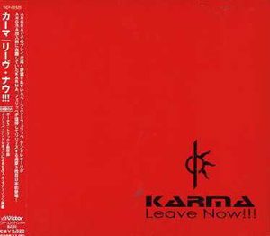 Leave Now!!! - Kharma - Music - JVCJ - 4988002508464 - July 26, 2006