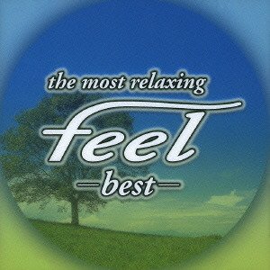 Cover for Most Relaxing / Var · Most Relaxing - Feel Best (CD) (2016)